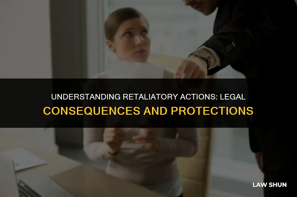 does the law punish retaliatory actions