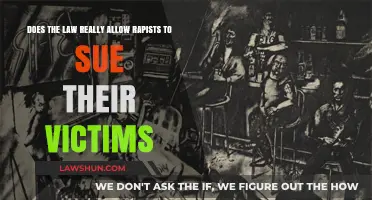 Can Rapists Legally Sue Their Victims? Examining the Shocking Truth