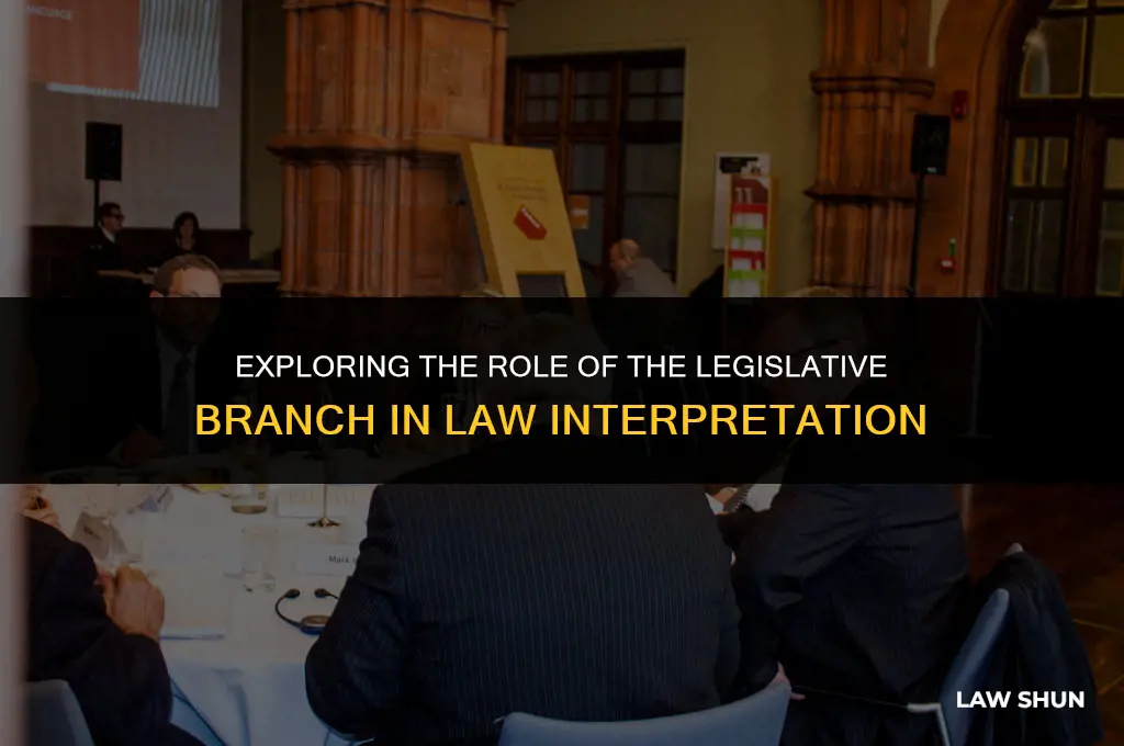 does the legislative branch interpret laws