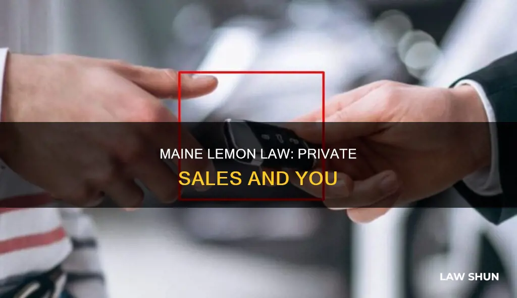 does the maine lemon law apply to private sales