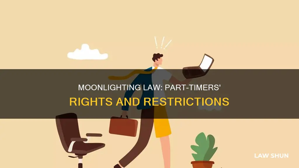 does the moonlighting law apply to part time employees