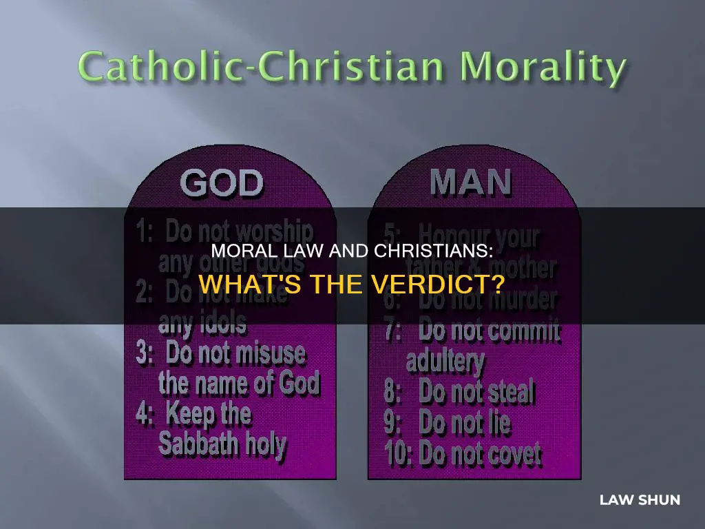 does the moral law still apply to christians