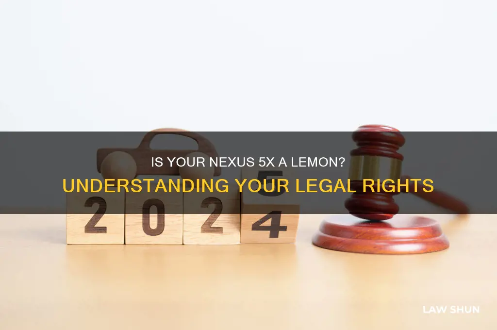 does the nexus 5x qualify for lemon law