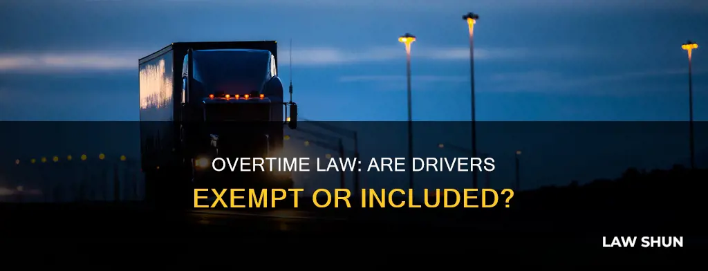 does the overtime law apply to drivers