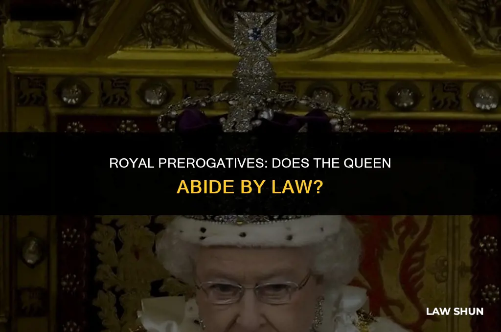 does the queen abide by law