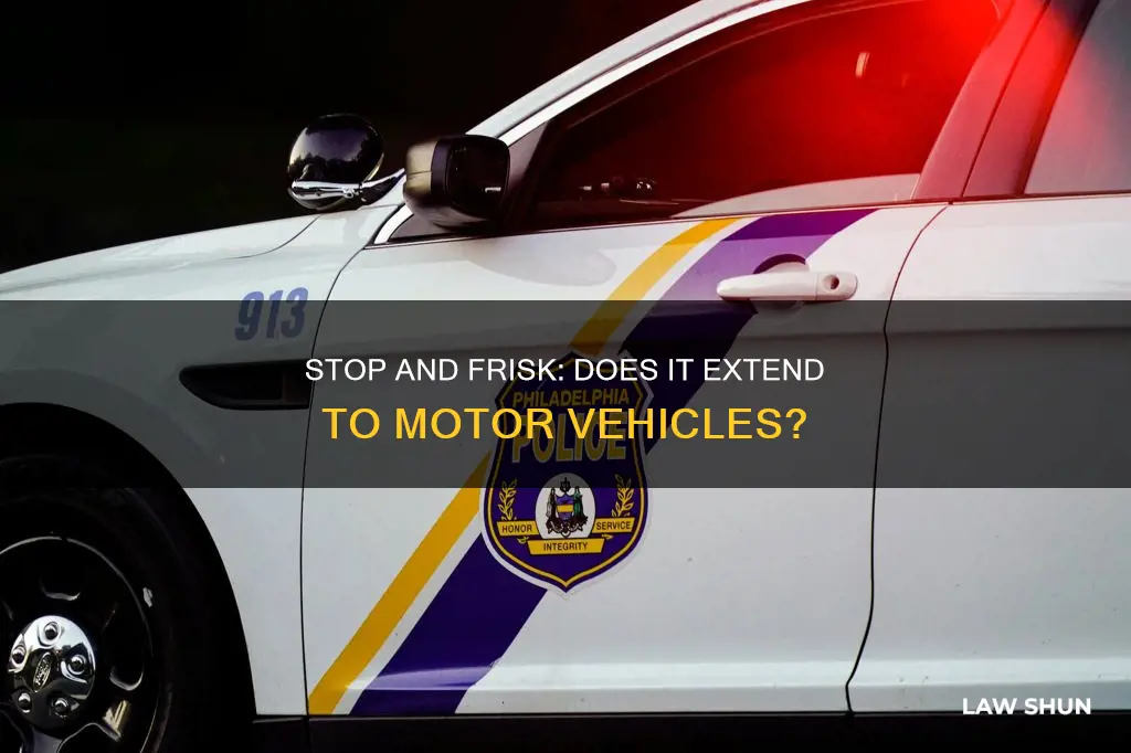 does the stop and frisk law apply to motor vehicles