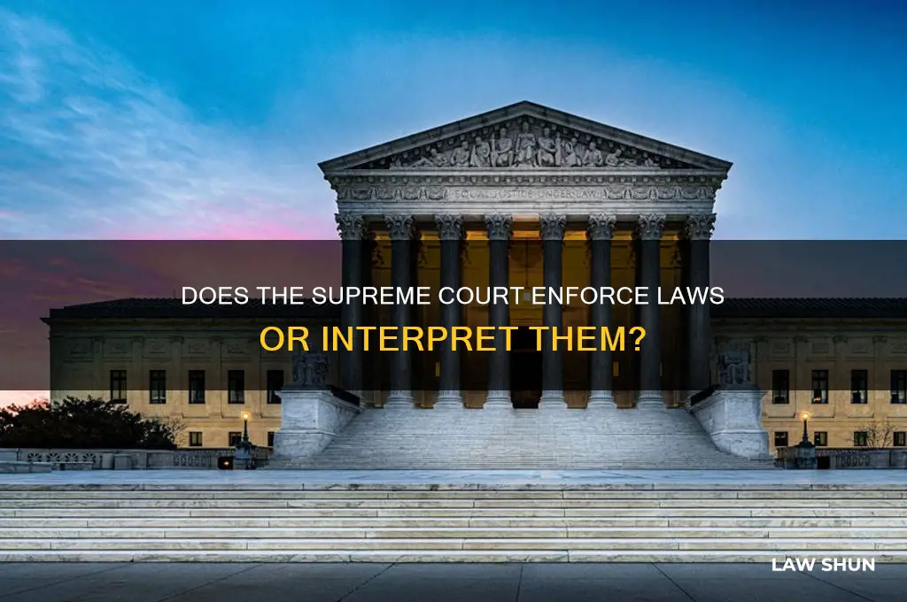 does the supreme court carry out laws