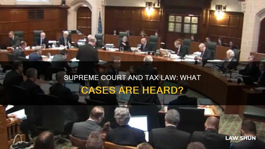 does the supreme court hear tax law cases