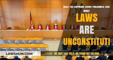 Are Most Laws Unconstitutional? Examining the Supreme Court's Presumption