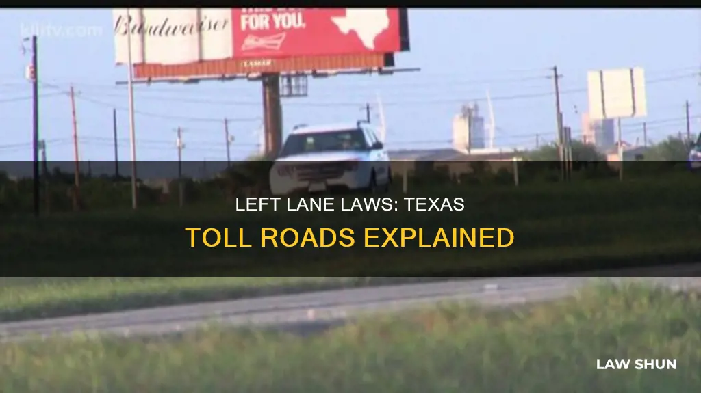 does the texas left lane law apply to toll roads