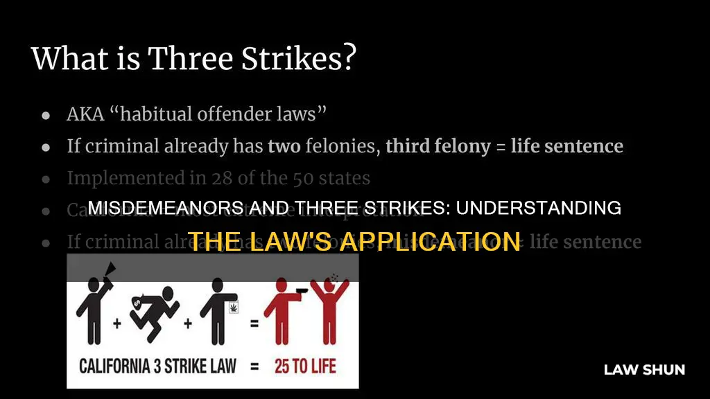 does the three strike law apply to misdemeanors