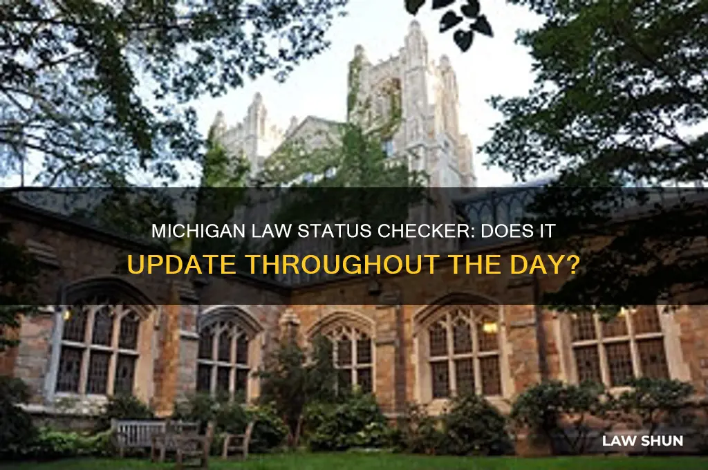does the umicigan law status checker update during the day