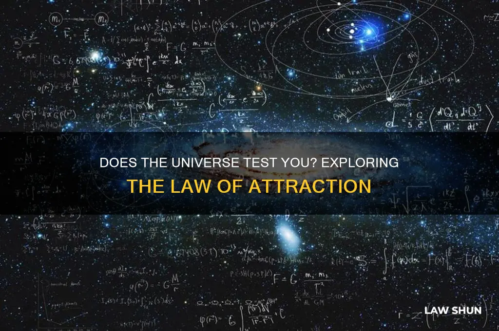 does the universe test you law of attraction