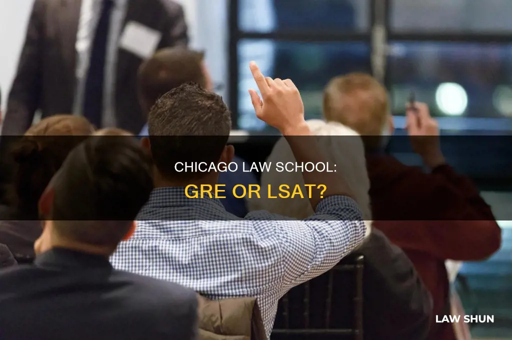 does the university of chicago law take the gre
