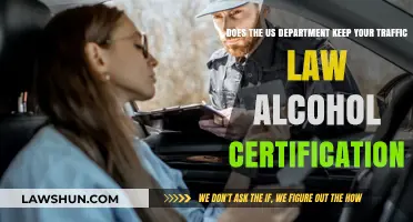 Does the US Department Retain Your Alcohol Certification for Traffic Law?