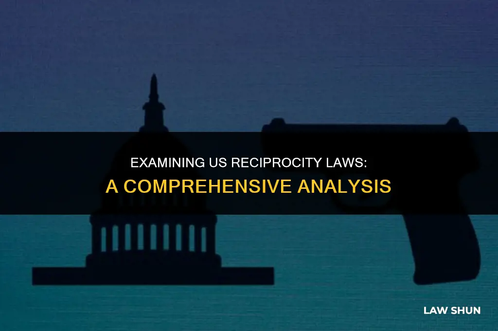 does the us reciprocity its laws