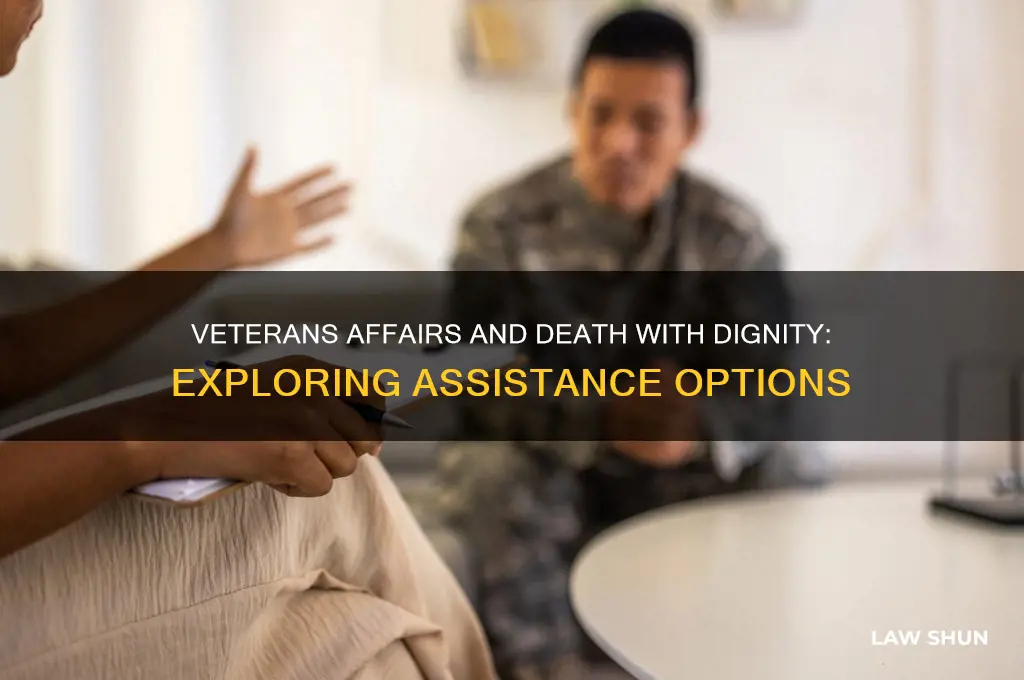 does the veterans affairs assist with death with dignity laws