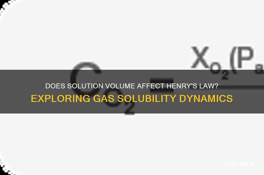 does the volume of solution matter in henry