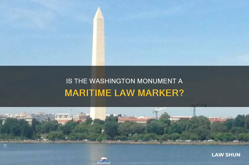 does the washington monument signify we are underwater maritime law