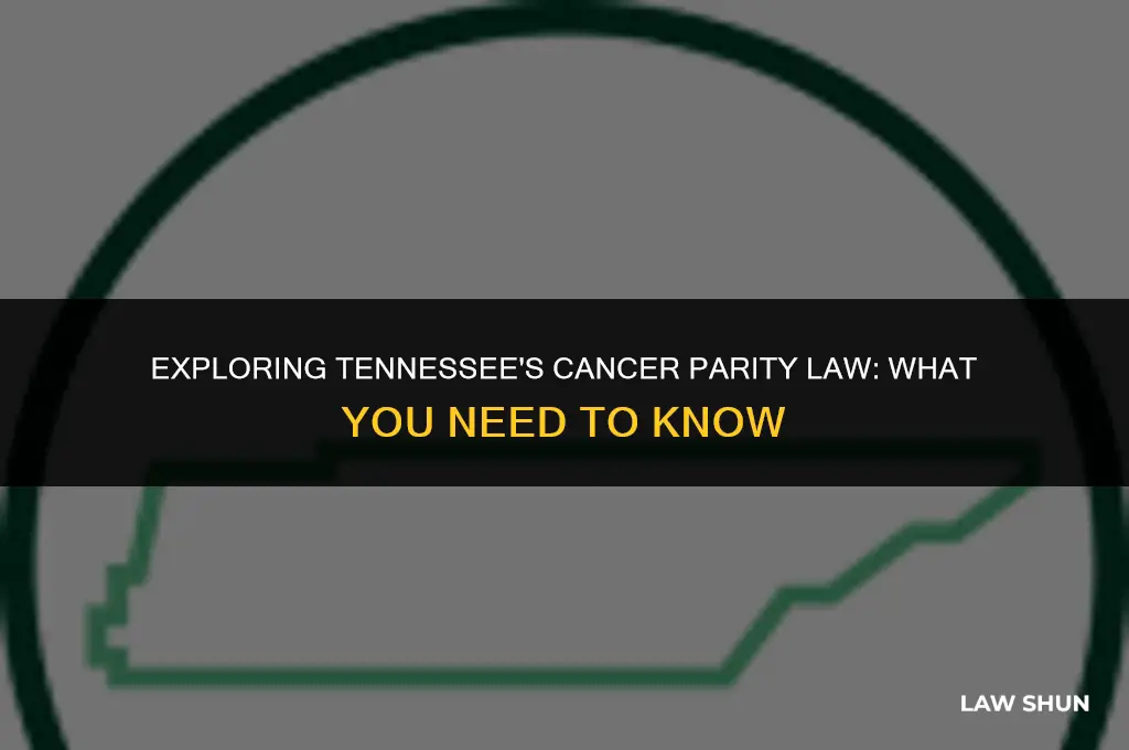does tn have cancer parity law