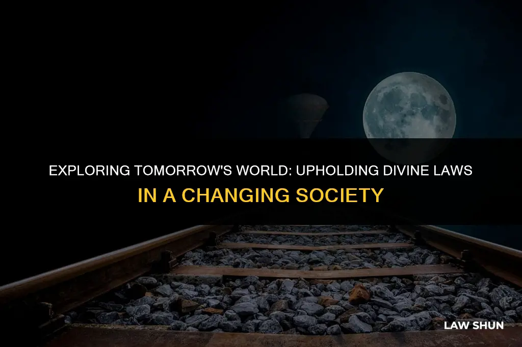 does tomorrows world keep gods laws