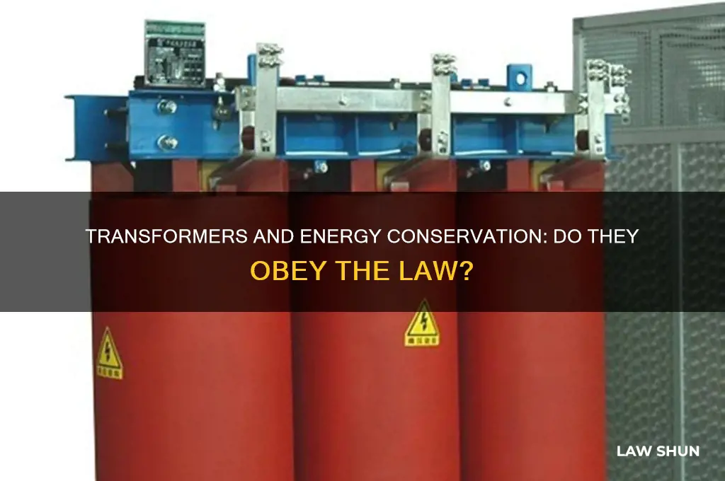 does transformer obey law of conservation of energy