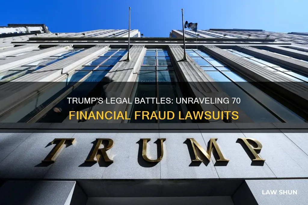 does trump have 70 financial fraud law suits