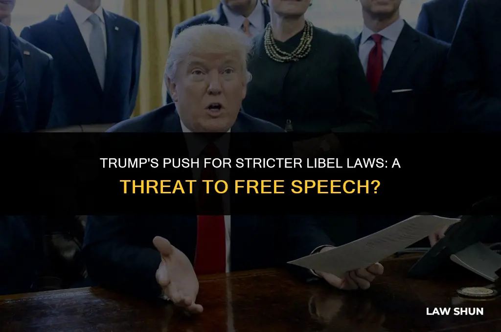 does trump want stricter libel laws