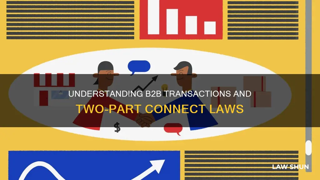 does two part connect laws apply to b2b