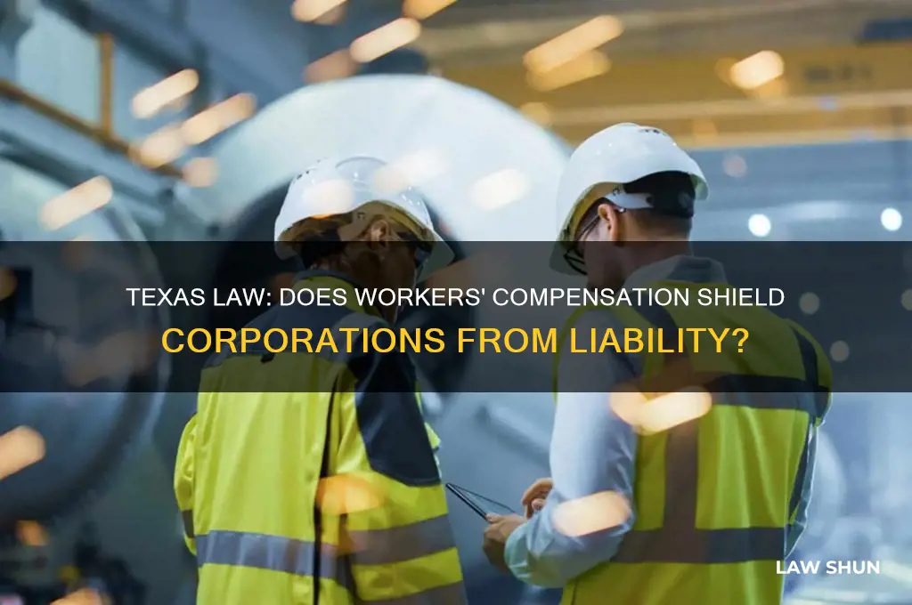 does tx law shield corps if they provide workers compensation