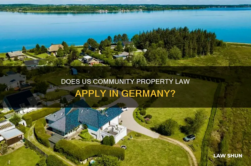 does us community property law extend to germany