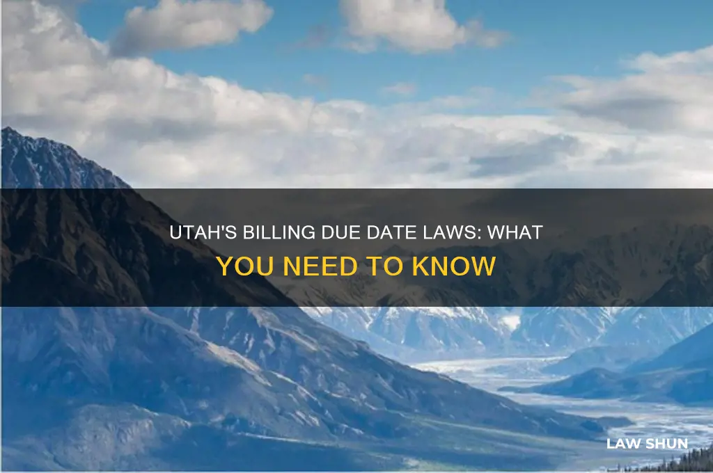 does utah have a law about due dates for bills
