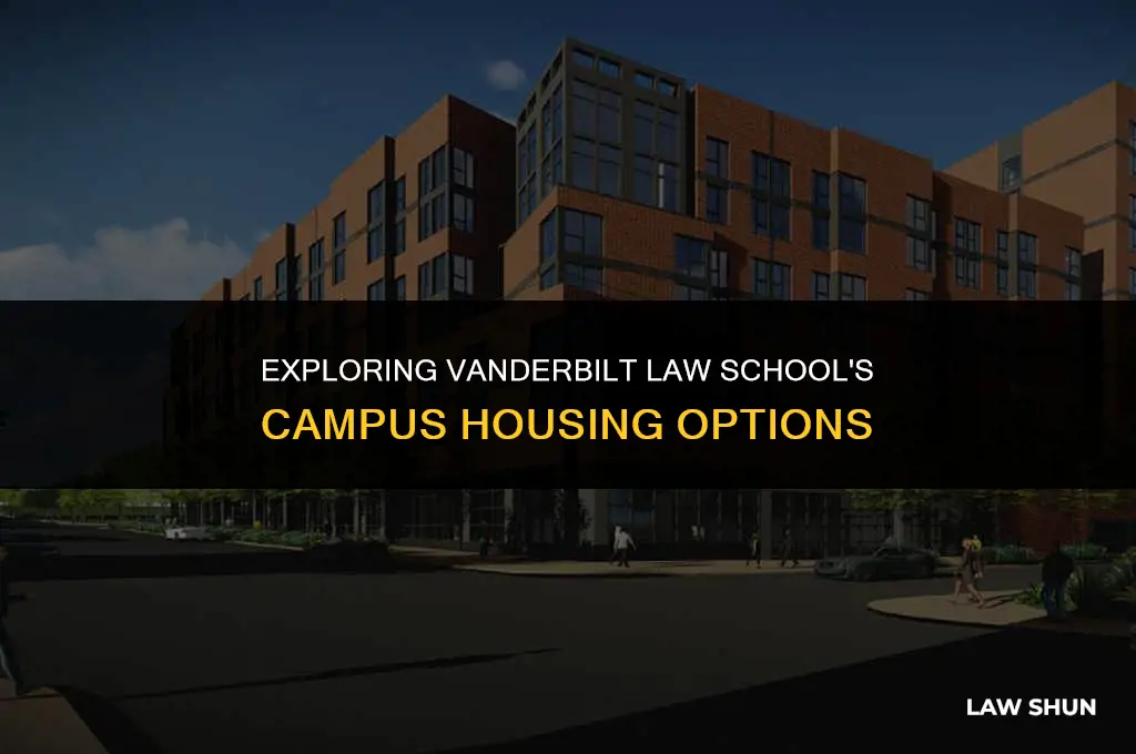 does vanderbilt law have campus housing