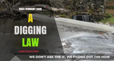 Understanding Vermont's Digging Laws: A Comprehensive Guide