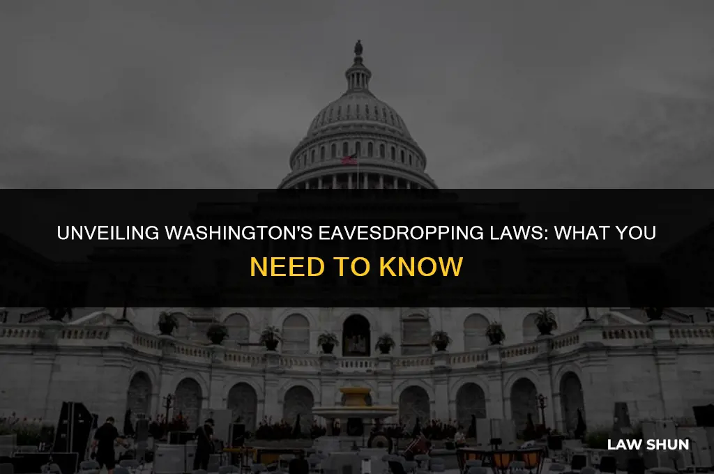 does washington have a eavesdropping law
