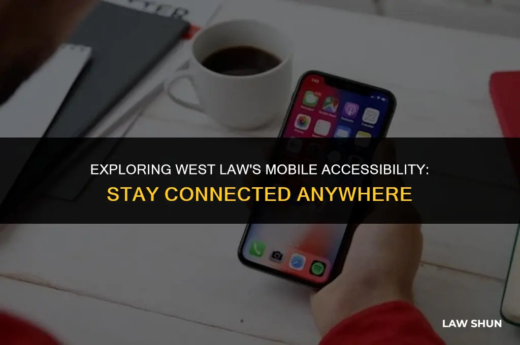 does west law have mobile access