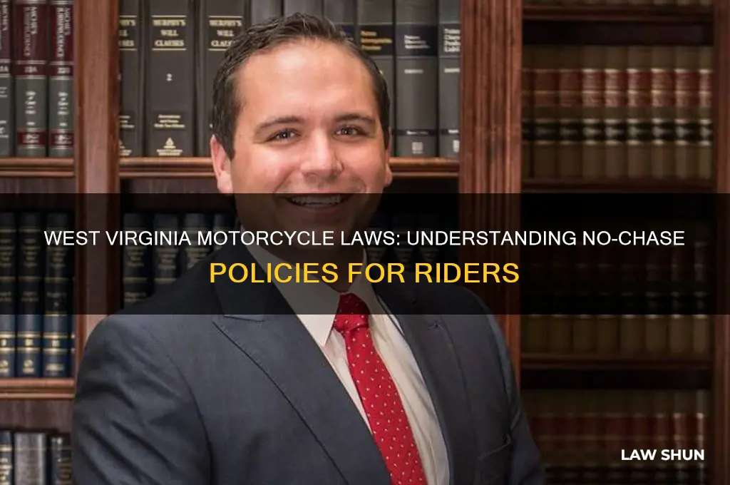 does west virginia have a no chase law for motorcycles