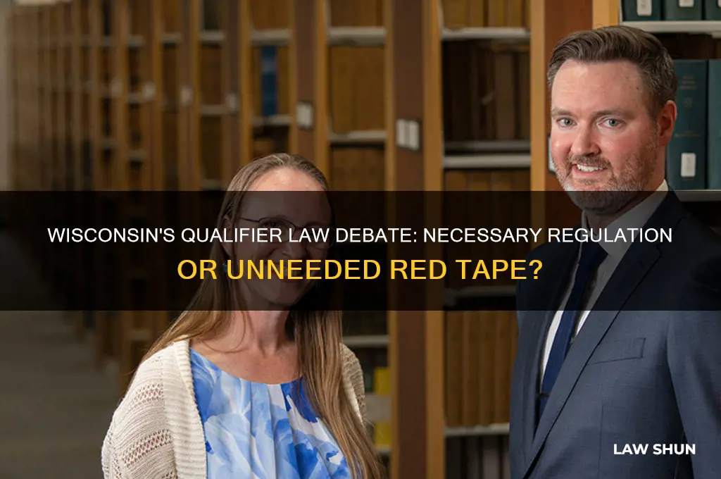 does wisconsin need a qualifier law