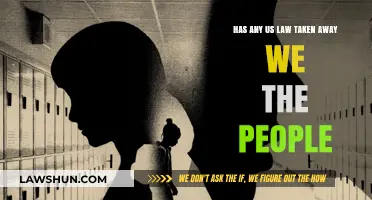 Has Any U.S. Law Eroded 'We the People's' Rights?