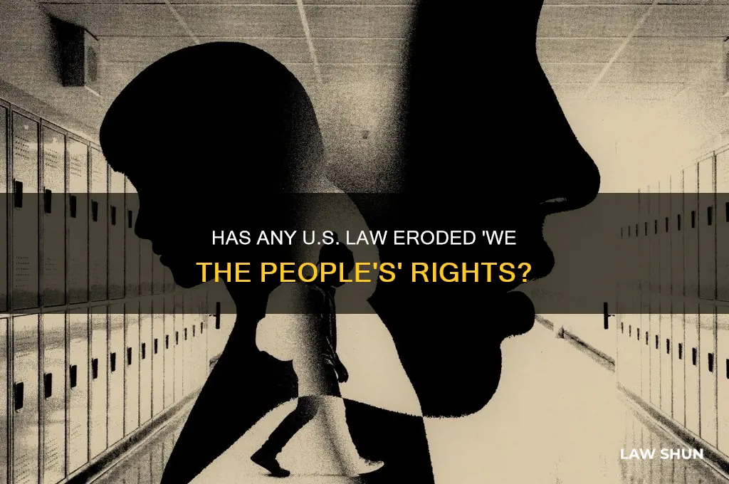 has any us law taken away we the people