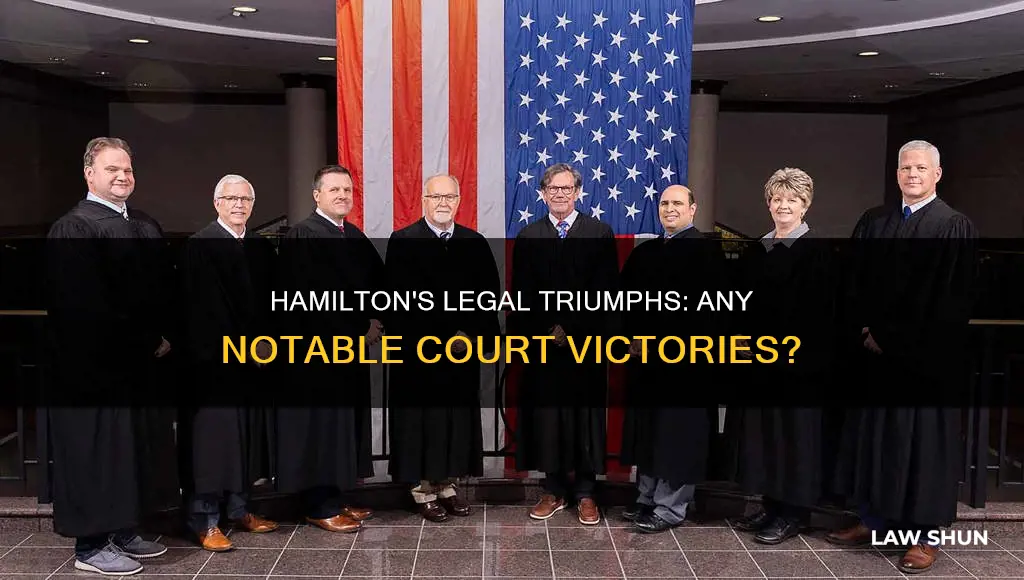 has hamilton won any law cases