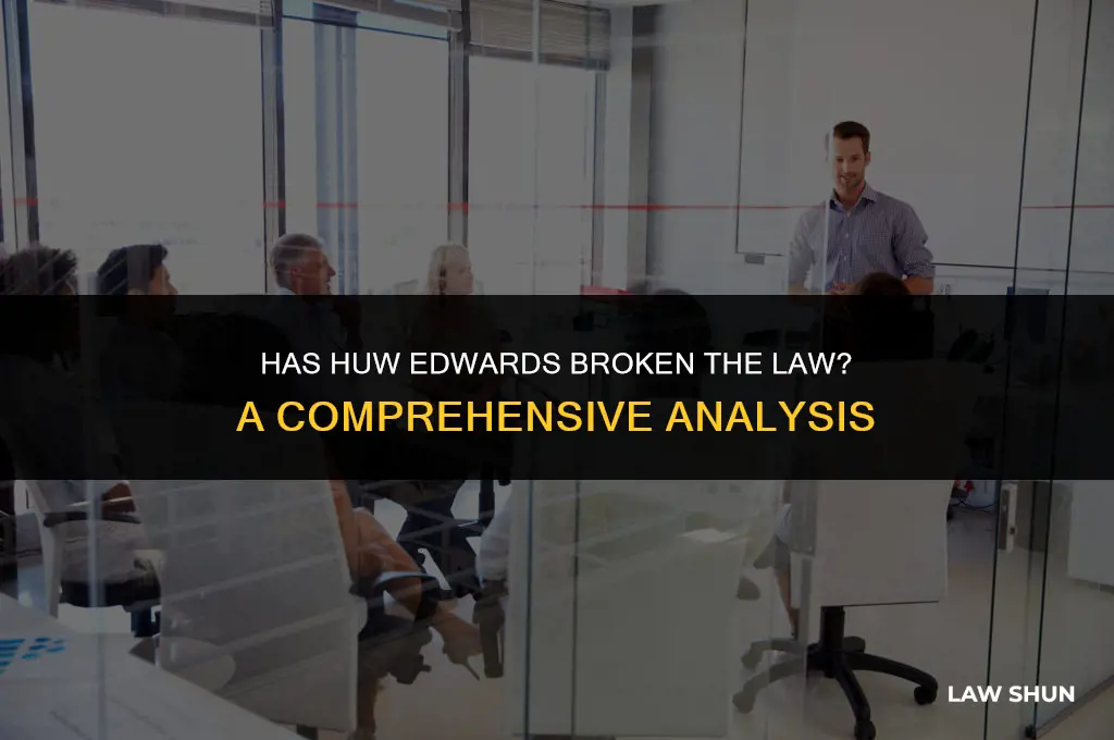 has huw edwards broken the law