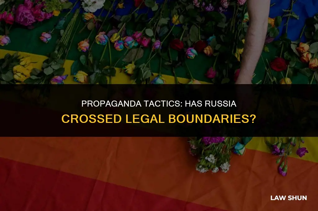 has russia broken laws by propaganda