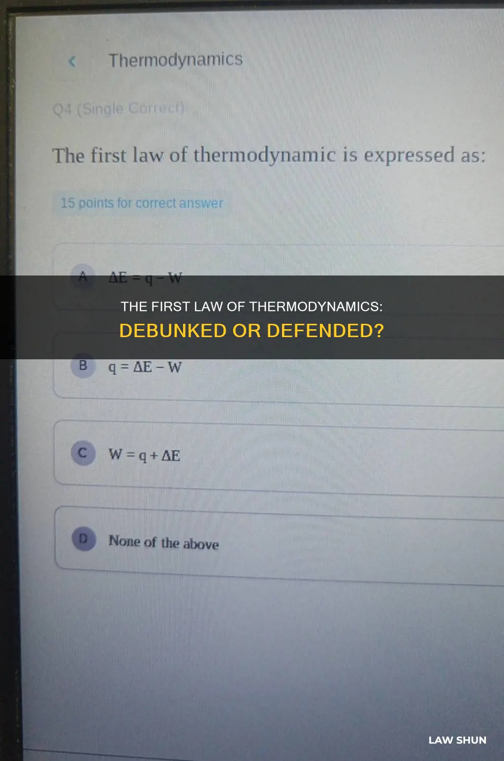 has the first law of thermodynamics been debunked