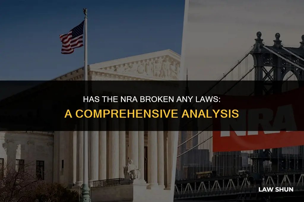has the nra broken any laws