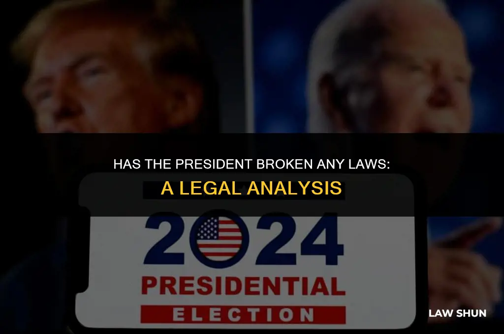 has the president broken any laws