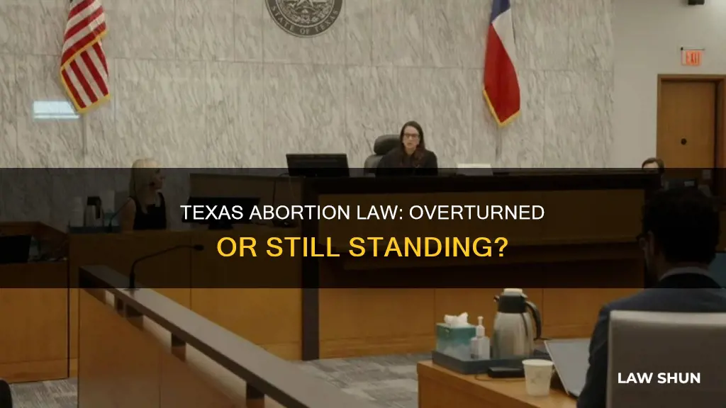 has the texas abortion law been overturned