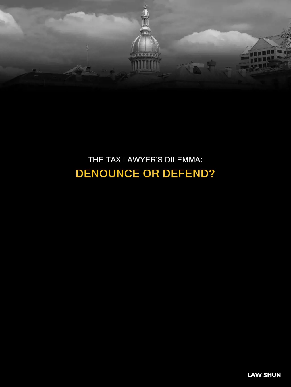 has thr tax lawer to denounce you