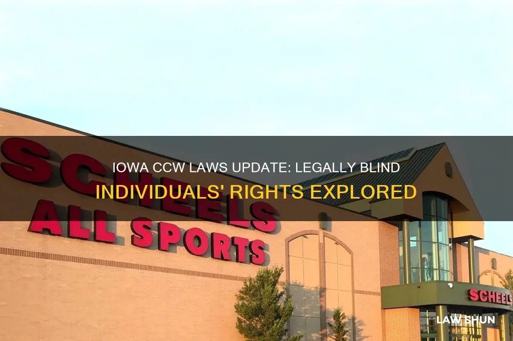 have the iowa ccw laws been updated for legally blind