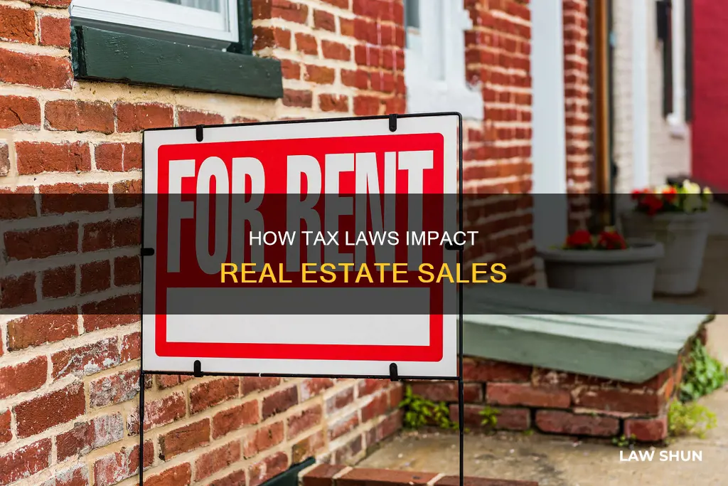 have the tax laws affected real estate sales